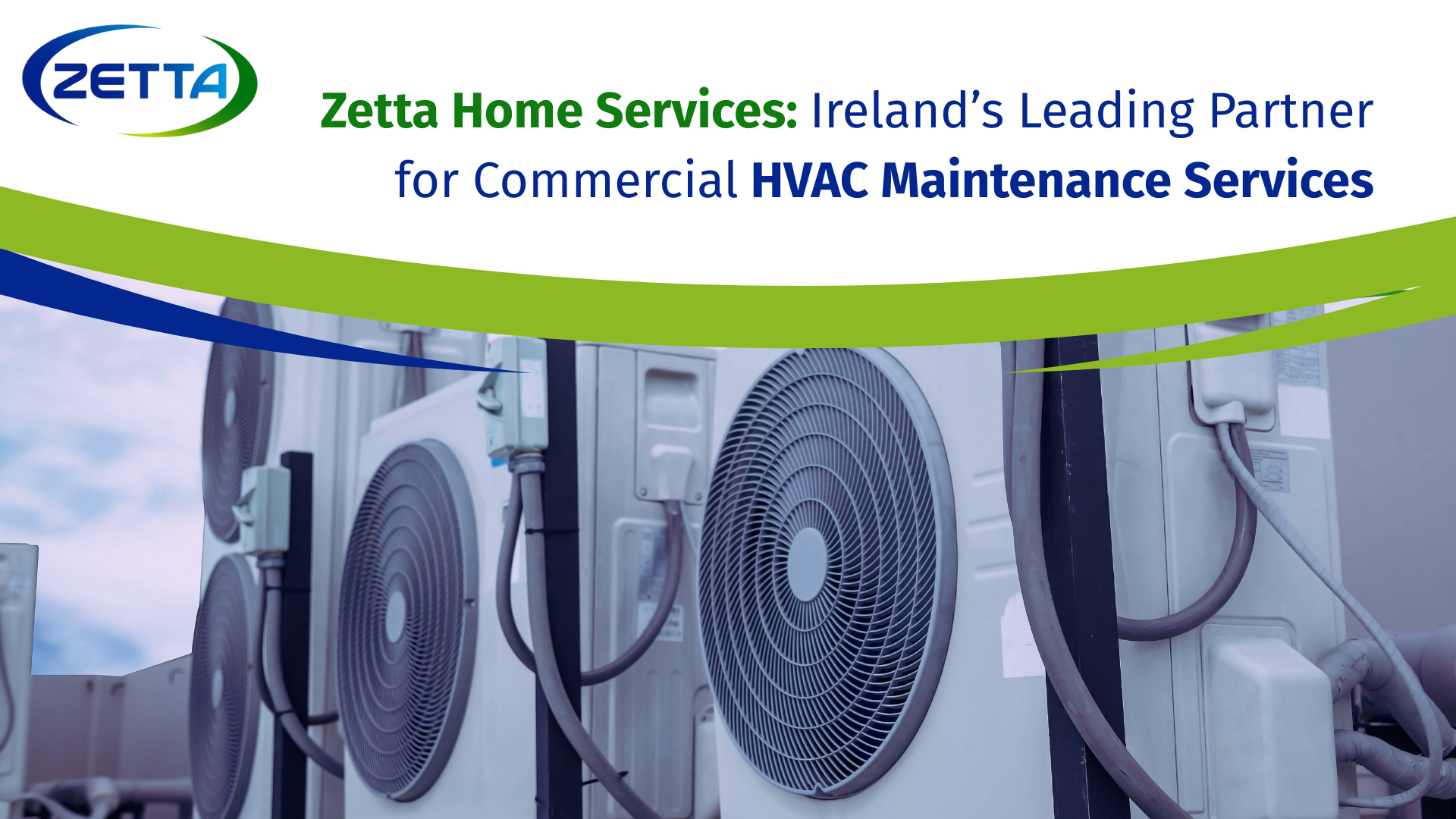 Zetta Home Services: Ireland’s Leading Partner for Commercial HVAC Maintenance Services